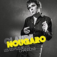 Claude Nougaro Les 100 Plus Belles Chansons (Claude Nougaro)
